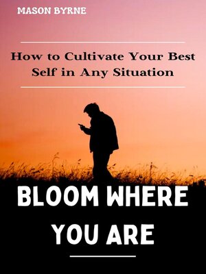 cover image of Bloom Where You Are